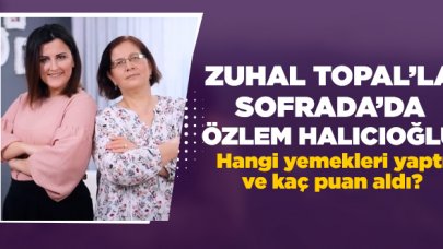 4 Mart Çarşamba Zuhal Topal'la Sofrada Özlem Halıcıoğlu'nun günü | Hangi yemekleri yaptı ve kaç puan aldı?