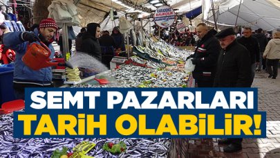 Semt pazarları tarih olabilir!