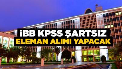 İstanbul Büyükşehir Belediyesi KPSS şartsız eleman alımı başvuru şartları ve tarihleri