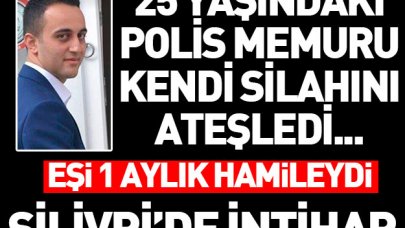 Silivri'de intihar! 25 yaşındaki polis memuru kendi silahını ateşledi