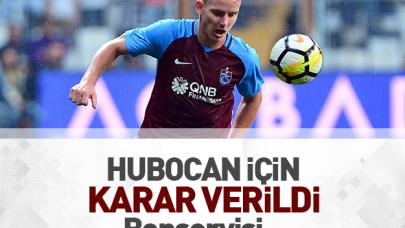 Hubocan'ın bonservisi için karar verildi