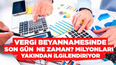 2020 Gelir Beyannamesi için son gün ne zaman? Gelir vergisi nasıl ödenir