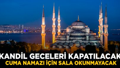 Diyanet açıkladı... Kandil geceleri ibadet yapılmayacak!