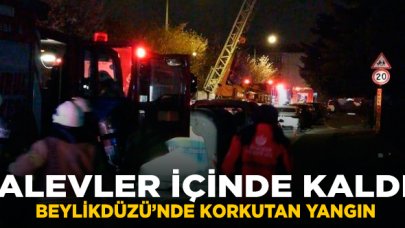 Beylikdüzü'nde korkutan yangın! Çatı alev aldı