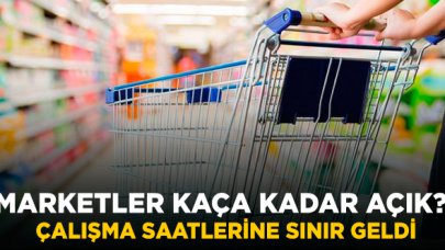 Çalışma saatleri değişti! Marketler kaça kadar açık olacak?