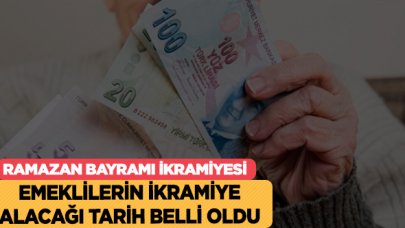 Emeklilerin bayram ikramiyesi alacakları tarih belli oldu!