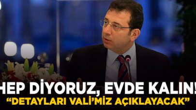 İmamoğlu: “Bizi her yerden arayabilirsiniz”