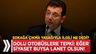 İmamoğlu: Eğer siyaset buysa lanet olsun siyasete!