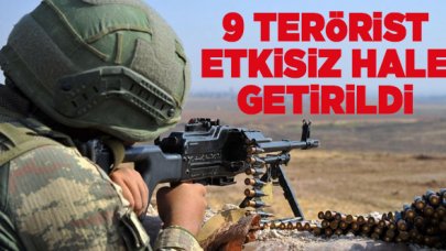 Milli Savunma Bakanlığı: 9 terörist etkisiz hale getirildi