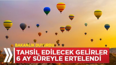 Bakanlık açıkladı! 6 ay süre ile ertelendi