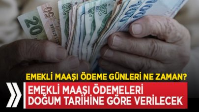 Emekli maaşı ayın hangi günü yatıyor? Emekli maaşı ödeme günleri