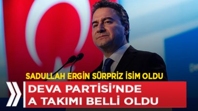 Ali Babacan'ın A Takımı belli oldu! Hangi isimler var?