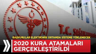 Sağlık Bakanlığı 2020 kura atamaları gerçekleştirildi