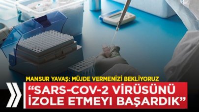 Ankara Üniversitesi'nden duyuru: SARS-COV-2 virüsü izole edildi