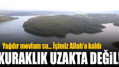 Yağdır mevlam su! İşimiz Allah'a kaldı