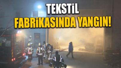 Esenyurt'taki tekstil fabrikasında yangın!