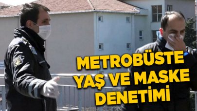 Metrobüs durağında yaş ve maske denetimi