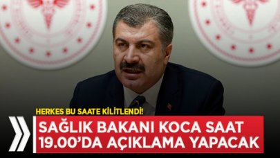 Son dakika... Sağlık Bakanı Koca açıklama yapacak