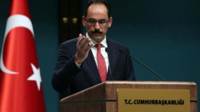 Kalın: Sızmak isteyen teröristler püskürtüldü