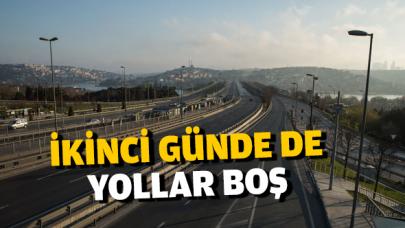 Sokağa çıkma yasağının ikinci gününde de yollar boş kaldı