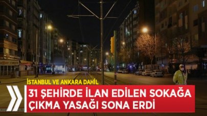 Sokağa çıkma yasağı sona erdi