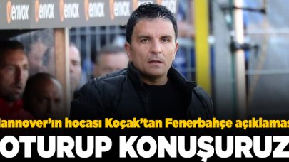 Kenan Koçak'tan Fenerbahçe açıklaması