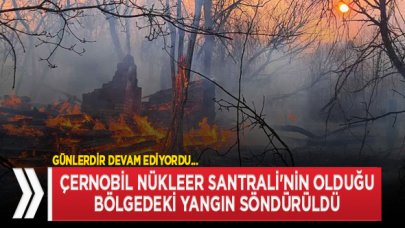 Çernobil yangını söndürüldü