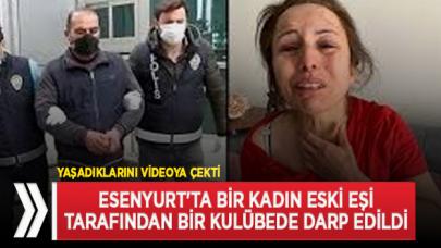 Esenyurt'ta eski kocası tarafından darp edilen Semiye Eylence, yaşadığı dehşeti video ile anlattı