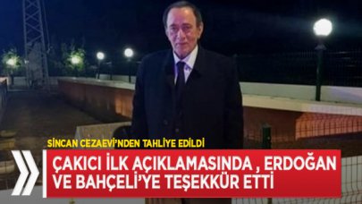 Çakıcı'dan Erdoğan ve Bahçeli'ye teşekkür