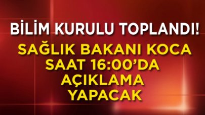 Bakan Koca saat 16:00' da açıklama yapacak