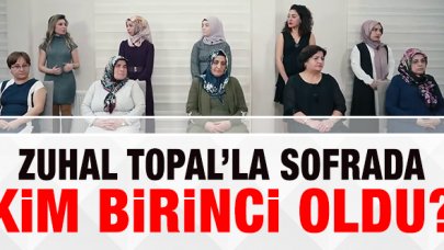 13-17 Nisan Zuhal Topal'la Sofrada bu hafta kim kazandı ve birinci oldu?