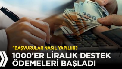 1000'er liralık destek ödemeleri başladı| Nasıl başvuru yapılır?