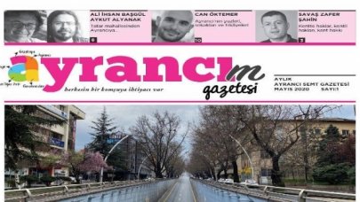 ‘Ayrancı’m Gazetesi’ çıktı