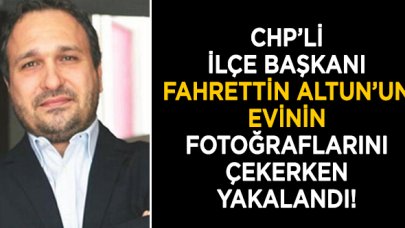 CHP Üsküdar İlçe Başkanı Suat Özçağdaş, Fahrettin Altun'un evinin fotoğraflarını çekerken yakalandı