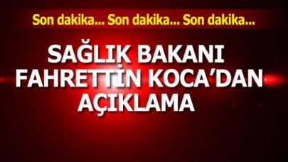 Son dakika... Bakan Koca'dan açıklama