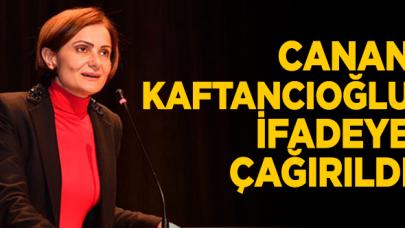 Canan Kaftancıoğlu ifadeye çağırıldı