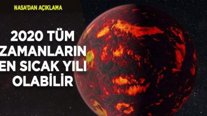 NASA: 2020 tüm zamanların en sıcak yılı olabilir