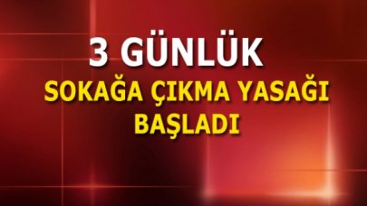 Son dakika...  31 ilde sokağa çıkma yasağı başladı!