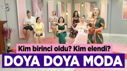 Doya Doya Moda 1 Mayıs Cuma kim birinci oldu? Kim elendi? Puan durumu