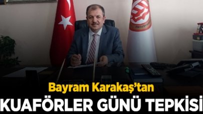 Bayram Karakaş'tan Kuaförler Günü tepkisi