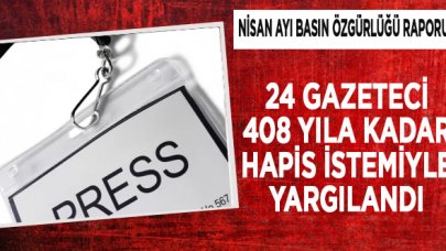 Press In Arrest, nisan ayı basın özgürlüğü raporunu açıkladı: İnfaz düzenlemesinde en az 54 gazeteci kapsam dışında