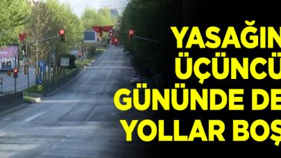 Sokağa çıkma yasağının üçüncü gününde de yollar boş