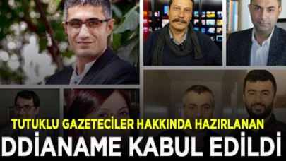 Gazeteciler hakkında hazırlanan 'MİT' iddianamesi kabul edildi