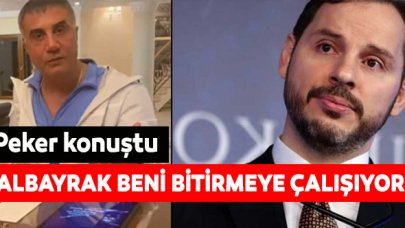 Sedat Peker'den flaş açıklama: Berat Albayrak beni bitirmeye çalışıyor