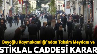 Beyoğlu Kaymakamlığı'ndan Taksim Meydanı ve İstiklal Caddesi kararı