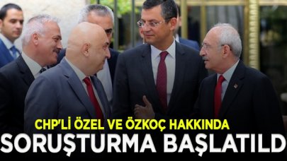 CHP'li Özel ve Engin Özkoç hakkında soruşturma başlatıldı