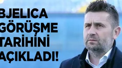 Bjelica Fenerbahçe ile görüşme tarihini açıkladı