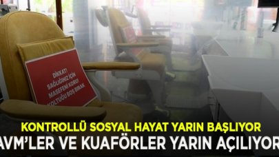 Kontrollü sosyal hayat başlıyor... AVM, berber ve kuaförler yarın faaliyete girecek