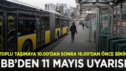 İBB'den toplu taşıma kullanacaklar için uyarı