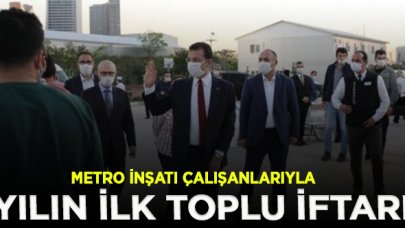 İmamoğlu, yılın ilk toplu iftarını metro inşaatı çalışanlarıyla beraber yaptı